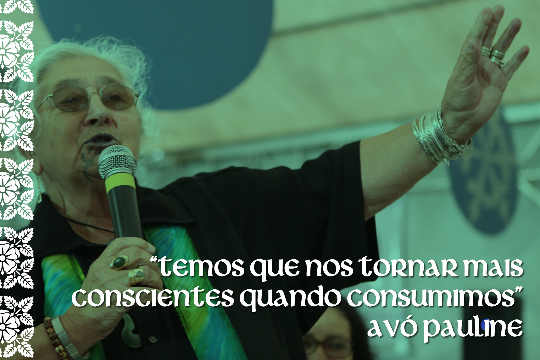 “Temos que nos tornar mais conscientes quando consumimos” Avó Pauline